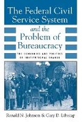 Cover: The Federal Civil Service System and the Problem of Bureaucracy - University of Chicago Press