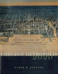 Enlarge image Cover: Chicago Metropolis 2020 - University of Chicago Press