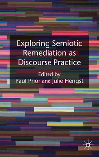 Enlarge image Cover: Exploring Semiotic Remediation as Discourse Practice - Palgrave Macmillan