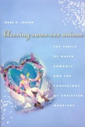 Cover: Blessing Same-Sex Unions - University of Chicago Press