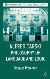 Enlarge image Cover: Alfred Tarski: Philosophy of Language and Logic - Palgrave Macmillan
