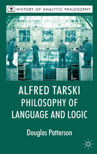 Enlarge image Cover: Alfred Tarski: Philosophy of Language and Logic - Palgrave Macmillan