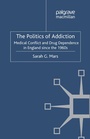 Cover: The Politics of Addiction - Palgrave Macmillan