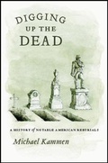 Cover: Digging Up the Dead - University of Chicago Press