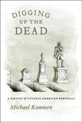 Cover: Digging Up the Dead - University of Chicago Press