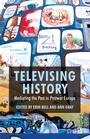 Cover: Televising History - Palgrave Macmillan