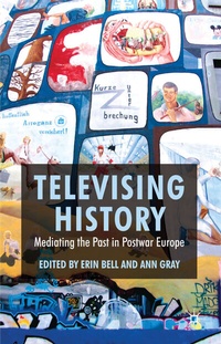 Enlarge image Cover: Televising History - Palgrave Macmillan