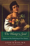 Cover: The Hungry Soul - Eating and the Perfecting of Our Nature - University of Chicago Press