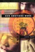 Cover: How Emotions Work - University of Chicago Press
