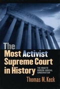 Cover: The Most Activist Supreme Court in History - University of Chicago Press
