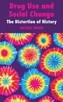 Cover: Drug Use and Social Change - Palgrave Macmillan
