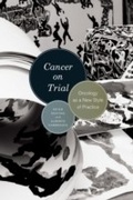Cover: Cancer on Trial - University of Chicago Press