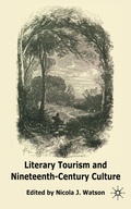 Cover: Literary Tourism and Nineteenth-Century Culture - Palgrave Macmillan