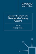 Cover: Literary Tourism and Nineteenth-Century Culture - Palgrave Macmillan