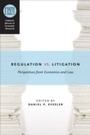 Cover: Regulation versus Litigation - University of Chicago Press