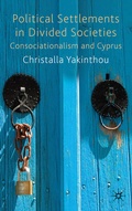 Cover: Political Settlements in Divided Societies - Palgrave Macmillan