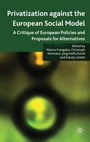 Cover: Privatisation against the European Social Model - Palgrave Macmillan