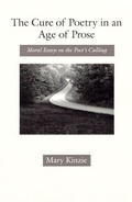 Cover: The Cure of Poetry in an Age of Prose - University of Chicago Press