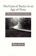Cover: The Cure of Poetry in an Age of Prose - University of Chicago Press