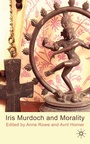 Cover: Iris Murdoch and Morality - Palgrave Macmillan