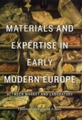 Cover: Materials and Expertise in Early Modern Europe - University of Chicago Press