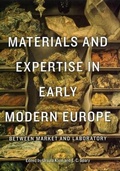 Cover: Materials and Expertise in Early Modern Europe - University of Chicago Press