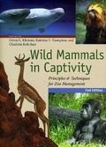 Cover: Wild Mammals in Captivity - University of Chicago Press