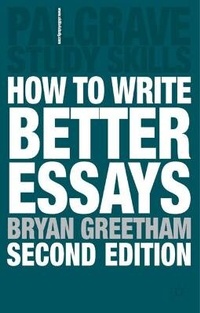 Enlarge image Cover: How to Write Better Essays - Palgrave Macmillan