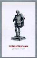 Abbildung von: Shakespeare Only - University of Chicago Press
