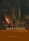 Cover: Mastering Iron - University of Chicago Press