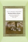 Cover: Teaching Children Science - University of Chicago Press