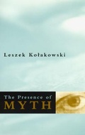 Cover: The Presence of Myth - University of Chicago Press