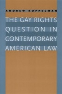 Enlarge image Cover: Gay Rights Question in Contemporary American Law - University of Chicago Press