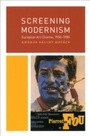 Cover: Screening Modernism - University of Chicago Press
