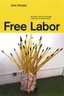 Cover: Free Labor - University of Chicago Press