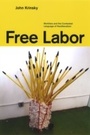 Cover: Free Labor - University of Chicago Press