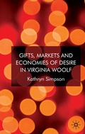 Cover: Gifts, Markets and Economies of Desire in Virginia Woolf - Palgrave Macmillan