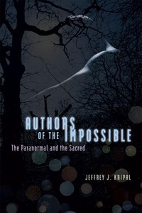 Enlarge image Cover: Authors of the Impossible - University of Chicago Press