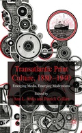 Cover: Transatlantic Print Culture, 1880-1940 - Palgrave Macmillan