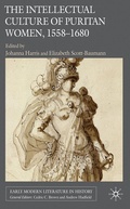 Cover: The Intellectual Culture of Puritan Women, 1558-1680 - Palgrave Macmillan