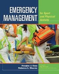 Abbildung von: Emergency Management For Sport And Physical Activity - Jones and Bartlett Publishers, Inc