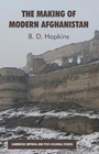 Cover: The Making of Modern Afghanistan - Palgrave Macmillan