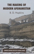 Cover: The Making of Modern Afghanistan - Palgrave Macmillan