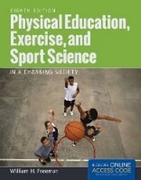 Abbildung von: Physical Education, Exercise And Sport Science In A Changing Society - Jones and Bartlett Publishers, Inc