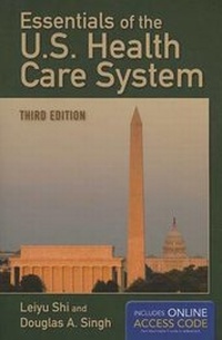 Enlarge image Cover: Essentials Of The U.S. Health Care System - Jones and Bartlett Publishers, Inc