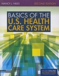 Enlarge image Cover: Basics Of The U.S. Health Care System - Jones and Bartlett Publishers, Inc