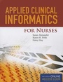 Cover: Applied Clinical Informatics For Nurses - Jones and Bartlett Publishers, Inc