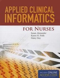 Enlarge image Cover: Applied Clinical Informatics For Nurses - Jones and Bartlett Publishers, Inc