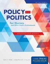 Abbildung von: Policy And Politics For Nurses And Other Health Professionals - Jones and Bartlett Publishers, Inc