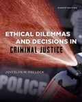 Cover: Ethical Dilemmas and Decisions in Criminal Justice - South-Western